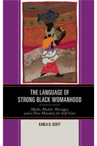 Language of Strong Black Womanhood