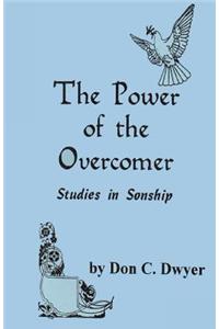The Power of the Overcomer - Studies in Sonship