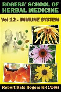 Rogers' School of Herbal Medicine Volume 12