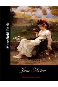 Mansfield Park (Jefferson Classic Edition)