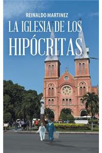 La Iglesia De Los Hipócritas