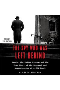 The Spy Who Was Left Behind