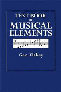 Text Book of Musical Elements