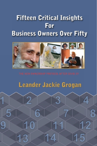 Fifteen Critical Insights For Business Owners Over Fifty