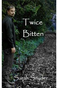 Twice Bitten