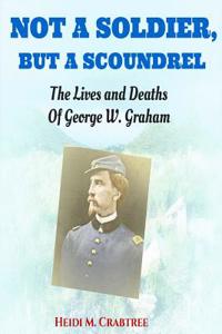 Not a Soldier, But a Scoundrel
