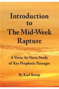 Introduction to the Mid-Week Rapture