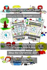 The Adventures of Mister Bubble - Bumper Colouring Book