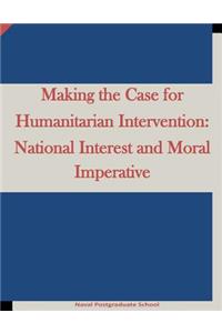 Making the Case for Humanitarian Intervention