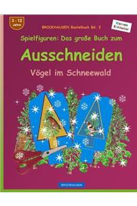 BROCKHAUSEN Bastelbuch Bd. 3 - Spielfiguren - Das große Buch zum Ausschneiden
