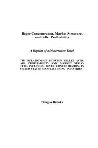 Buyer Concentration, Market Structure, and Seller Profitability