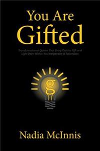 You Are Gifted
