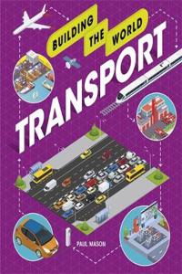 Building the World: Transport
