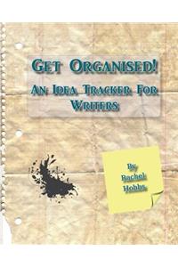 Get Organised! An Idea Tracker For Writers