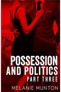 Possession and Politics