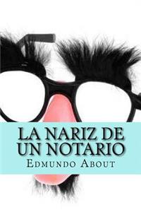 La Nariz de un Notario (Spanish Edition)