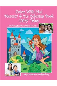 Color With Me! Mommy & Me Coloring Book