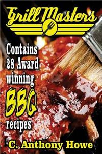 GRILL MASTERS Award Winning Secret BBQ Recipes