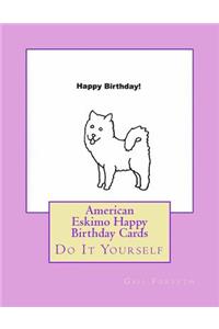 American Eskimo Happy Birthday Cards