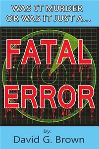 Fatal Error