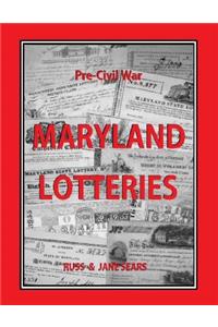 Pre - Civil War Maryland Lotteries