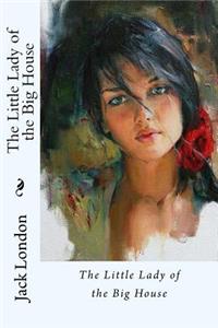 Little Lady of the Big House Jack London
