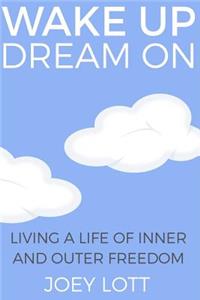 Wake Up Dream On