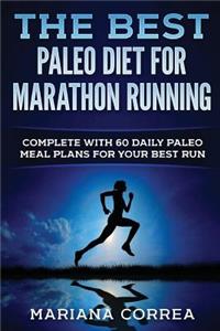THE BEST PALEO DiET FOR MARATHON RUNNING