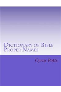 Dictionary of Bible Proper Names