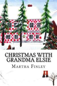 Christmas with Grandma Elsie