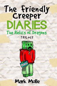 The Friendly Creeper Diaries