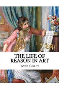 The Life of Reason in Art