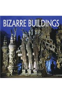 Bizarre Buildings