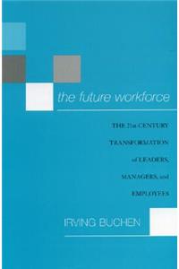 The Future Workforce