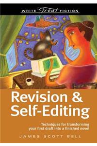 Write Great Fiction Revision And Self-Editing