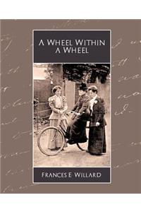 A Wheel Within a Wheel