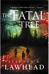 The Fatal Tree