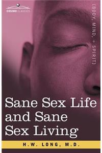 Sane Sex Life and Sane Sex Living