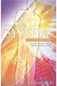 Between The Systems, Soul and Spirit of Man