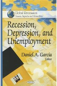 Recession, Depression & Unemployment