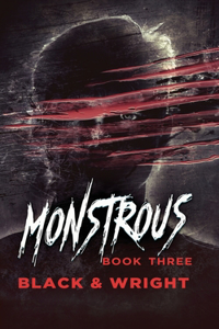 Monstrous Book Three
