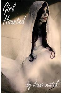 Girl Haunted