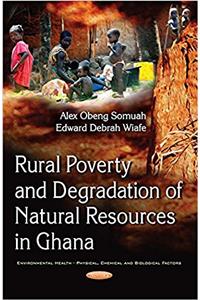 Rural Poverty & Degradation of Natural Resources in Ghana