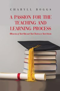 Passion for the Teaching and Learning Process