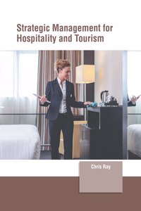 Strategic Management for Hospitality and Tourism