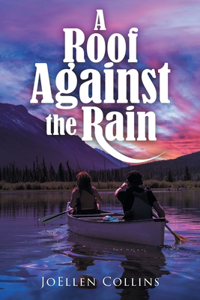 A Roof Against the Rain