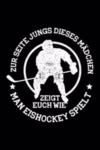 ZUR SEITE JUNGS DIESES MÄDCHEN ZEIGT EUCH WIE MAN EISHOCKEY SPIELT Notizbuch