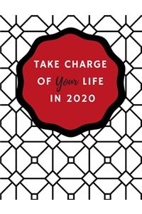 Take Charge of Your Life In 2020