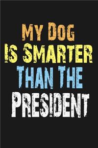 my dog is smarter than the president