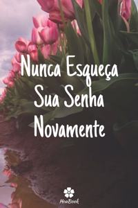 Nunca Esqueça Sua Senha Novamente